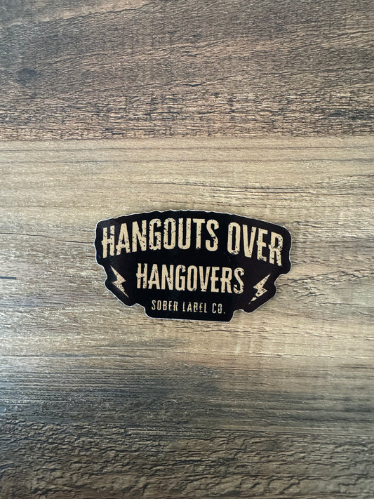 SLC HANGOUTS OVER HANGOVERS STICKER